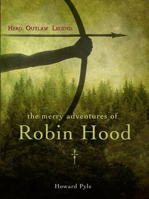 The Merry Adventures of Robin Hood Howard Pyle